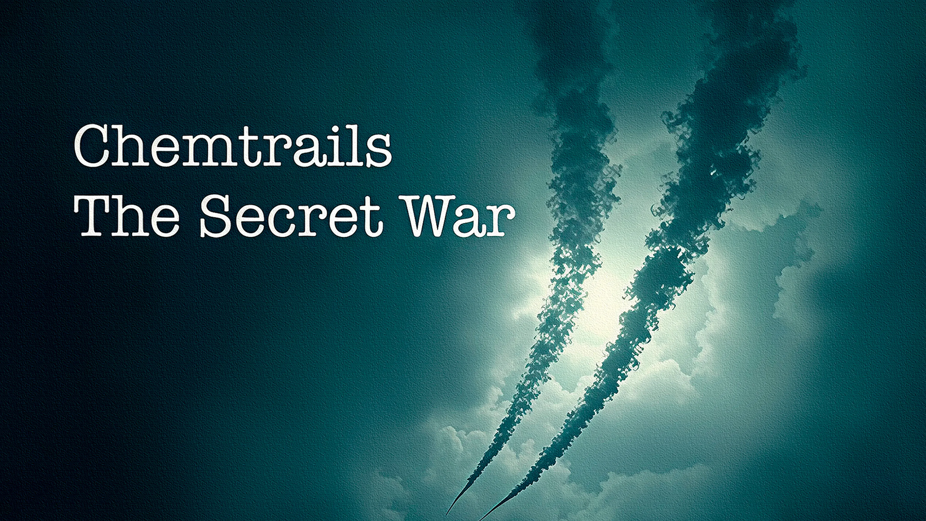 Chemtrails: The Secret War poster